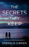 The Secrets They Keep book summary, reviews and downlod
