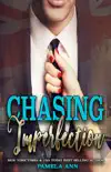 Chasing Imperfection (Chasing Book Two) sinopsis y comentarios