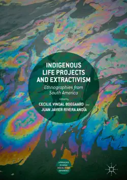 indigenous life projects and extractivism book cover image