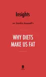 Insights on Sandra Aamodt’s Why Diets Make Us Fat by Instaread sinopsis y comentarios