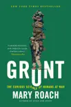 Grunt: The Curious Science of Humans at War e-book