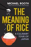 The Meaning of Rice sinopsis y comentarios