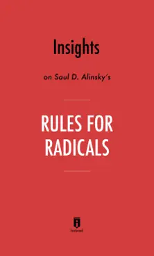 insights on saul d. alinsky’s rules for radicals by instaread book cover image