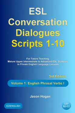 esl conversation dialogues scripts 1-10 volume 1: english phrasal verbs i book cover image