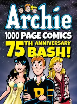 archie 1000 page comics 75th anniversary bash book cover image