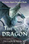 The Blue Dragon synopsis, comments