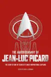 The Autobiography of Jean-Luc Picard synopsis, comments