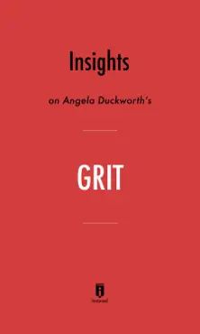 insights on angela duckworth’s grit by instaread book cover image