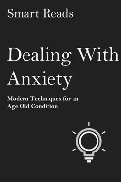 dealing with anxiety: modern techniques for an age old condition book cover image