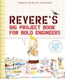 Rosie Revere's Big Project Book for Bold Engineers book summary, reviews and downlod