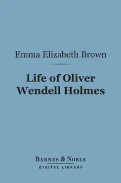 life of oliver wendell holmes (barnes & noble digital library) imagen de la portada del libro