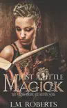 Just a Little Magick synopsis, comments