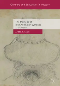 the memoirs of john addington symonds book cover image