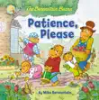 The Berenstain Bears Patience, Please synopsis, comments