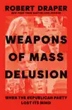 Weapons of Mass Delusion synopsis, comments