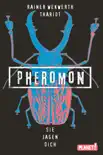 Pheromon 3: Sie jagen dich sinopsis y comentarios