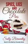 Spies, Lies and Chocolate Pies synopsis, comments