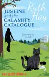 Justine and the Calamity Catalogue synopsis, comments