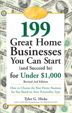 199 great home businesses you can start (and succeed in) for under $1,000 book cover image