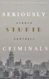 Seriously Stupid Criminals synopsis, comments