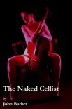 The Naked Cellist synopsis, comments