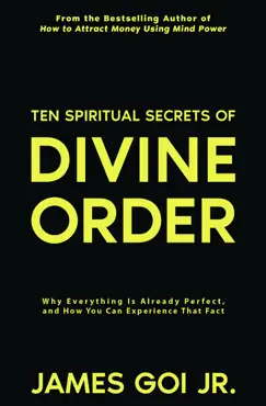 ten spiritual secrets of divine order: why everything is already perfect and how you can experience that fact book cover image