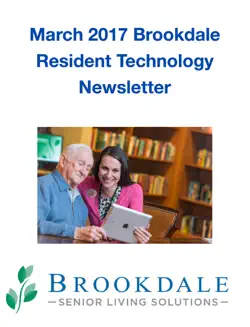 march 2017 brookdale resident technology newsletter book cover image