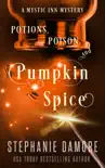 Potions, Poison, and Pumpkin Spice synopsis, comments