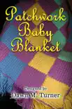 Patchwork Baby Blanket synopsis, comments