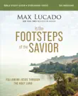 In the Footsteps of the Savior Bible Study Guide plus Streaming Video synopsis, comments