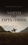 North of Fifty-Three synopsis, comments