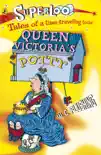 Superloo: Queen Victoria's Potty sinopsis y comentarios