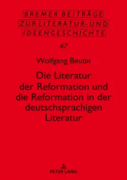 die literatur der reformation und die reformation in der deutschsprachigen literatur book cover image