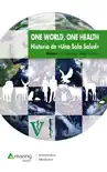 One World, One Health sinopsis y comentarios