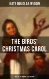 The Birds' Christmas Carol (With All the Original Illustrations) sinopsis y comentarios