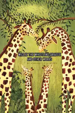 willie the whistling giraffe and other works book cover image