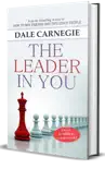 The Leader In You by Dale Carnegie (International Bestseller) sinopsis y comentarios