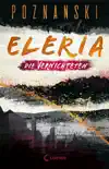 Eleria (Band 3) - Die Vernichteten sinopsis y comentarios