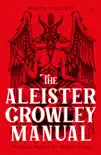 The Aleister Crowley Manual synopsis, comments