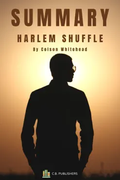 summary of harlem shuffle by colson whitehead book cover image