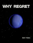 WhyRegret synopsis, comments