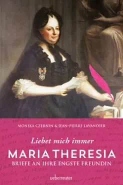 maria theresia - liebet mich immer imagen de la portada del libro