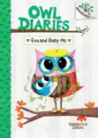 Eva and Baby Mo: A Branches Book (Owl Diaries #10) book summary, reviews and download