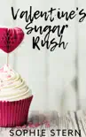 Valentine's Sugar Rush sinopsis y comentarios