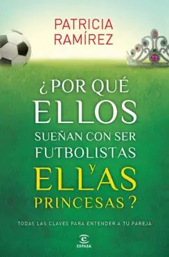 ¿por qué ellos sueñan con ser futbolistas y ellas princesas? imagen de la portada del libro