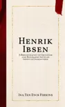 Henrik Ibsen sinopsis y comentarios