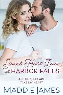 sweet hart inn at harbor falls: a small town, second chance romance book cover image