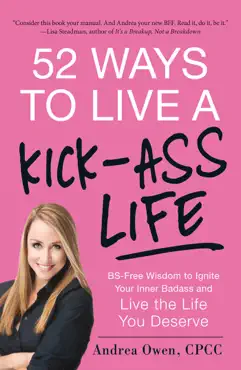 52 ways to live a kick-ass life book cover image