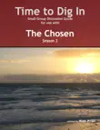 Time to Dig In: The Chosen (Season 2) Discussion Guide sinopsis y comentarios