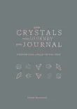 Your Crystals, Your Journey, Your Journal sinopsis y comentarios